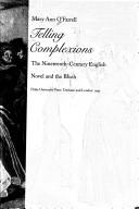 Cover of: Telling complexions: the nineteenth-century English novel and the blush