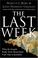 Cover of: The Last Week