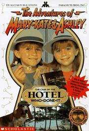Cover of: The Case of the Hotel Who-Done-It: A Novelization (Adventures of Mary-Kate and Ashley)