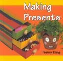 Cover of: Making presents