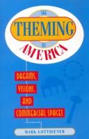 The Theming of America by Mark Gottdiener