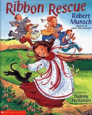Cover of: Ribbon rescue by Robert N Munsch