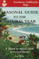 Cover of: Seasonal guide to the natural year. by Judy Wade