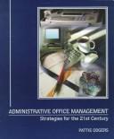 Cover of: Administrative office management by Pattie Odgers