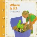 Cover of: Where is it? | Karen Bryant-Mole