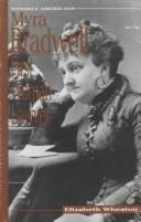 Cover of: Myra Bradwell, first woman lawyer by Elizabeth Wheaton