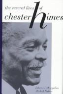 Cover of: The several lives of Chester Himes by Edward Margolies