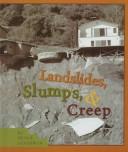 Cover of: Landslides, slumps, & creep