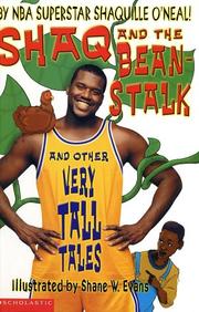 Cover of: Shaq and the beanstalk and other very tall tales by Shaquille O'Neal