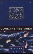 Cover of: Come, the restorer: a novel