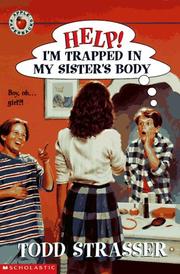 Cover of: Help! I'm Trapped in My Sister's Body (Help! I'm Trapped by Todd Strasser