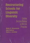 Cover of: Restructuring schools for linguistic diversity: linking decision making to effective programs