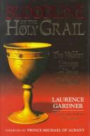 Cover of: Bloodline of the Holy Grail by Laurence Gardner