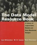 Cover of: The data model resource book: a library of logical data models and data warehouse designs