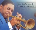 Cover of: Jazz is the word: Wynton Marsalis