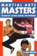 Cover of: Martial arts masters by Ngo, Vinh-Hoi., Vinh-Hoi Ngo