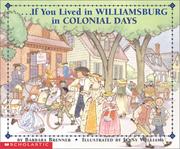 Cover of: If you lived in Williamsburg in colonial days by Barbara Brenner, Barbara Brenner