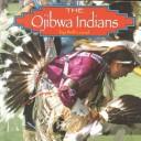 Cover of: The Ojibwa Indians