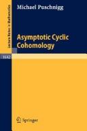 Asymptotic cyclic cohomology by Michael Puschnigg