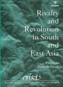 Cover of: Rivalry and revolution in South and East Asia