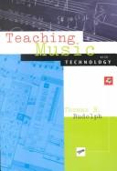 Cover of: Teaching music with technology