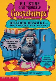 Cover of: Give Yourself Goosebumps - Please Don't Feed the Vampire!