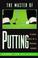 Cover of: The master of putting