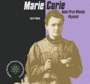 Cover of: Marie Curie: Nobel prize-winning physicist