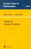 Cover of: Moduli of Abelian varieties by Allan Adler