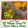 Cover of: Where Once Ther Was a Wood