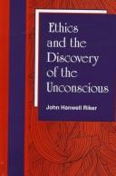 Cover of: Ethics and the discovery of the unconscious