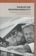 Cover of: Fables of responsibility: aberrations and predicaments in ethics and politics
