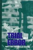 Cover of: Trial and error: Israel's route from war to de-escalation