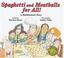 Cover of: Spaghetti and meatballs for all!