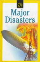 Cover of: Major disasters. by 