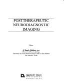 Cover of: Posttherapeutic neurodiagnostic imaging