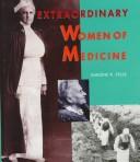 Cover of: Extraordinary women of medicine