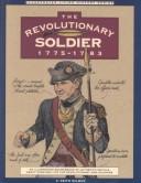 Cover of: The Revolutionary soldier, 1775-1783 by C. Keith Wilbur