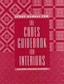 Cover of: Study manual for the codes guidebook for interiors