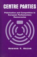 Cover of: Centre parties by Reuven Y. Hazan
