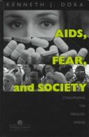 Cover of: AIDS, fear, and society by Kenneth J. Doka