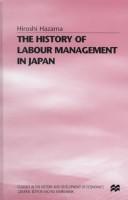 Cover of: The history of labour management in Japan