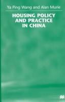 Cover of: Housing policy and practice in China