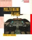 Cover of: Multiengine flying by Paul A. Craig