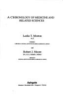 Cover of: chronology of medicine and related sciences | Leslie T. Morton