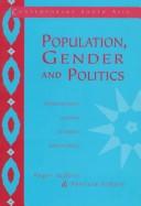 Cover of: Population, gender, and politics: demographic change in rural North India