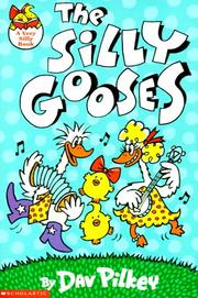 Cover of: The Silly Gooses (A Very Silly Book) by Dav Pilkey