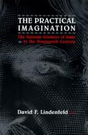 Cover of: The practical imagination: the German sciences of state in the nineteenth century