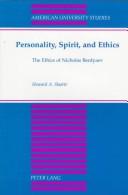 Cover of: Personality, spirit, and ethics: the ethics of Nicholas Berdyaev