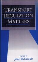 Cover of: Transport regulation matters